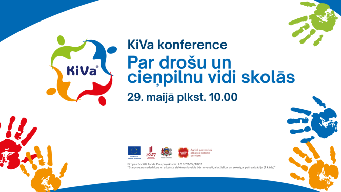 KiVa konference Par drošu un cieņpilnu vidi skolās 29. maijā plkstens 10.00.