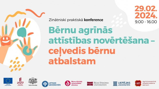 Konference "Bērnu agrīnās attīstības novērtēšana - ceļvedis bērnu atbalstam"