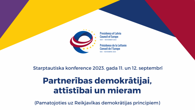 Starptautiska konference “Partnerības demokrātijai, attīstībai un mieram”.