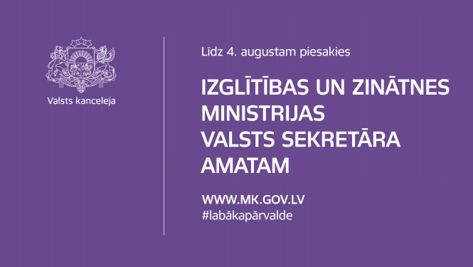 Grafisks attēls  - izsludināts konkurss Izglītības un zinātnes ministrijas valsts sekretāra amatam