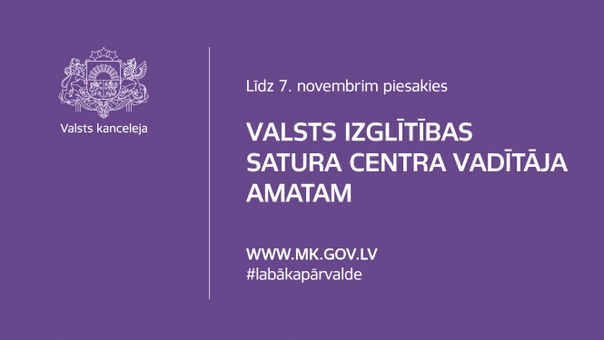 Līdz 7. novembrim iespējams pieteikties atklātā konkursā uz Valsts izglītības satura centra vadītāja amatu