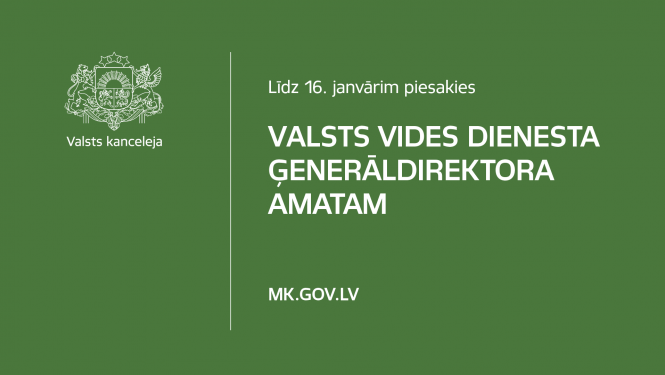 Uz zaļa fona teksts: Līdz 16. janvārim piesakies Valsts vides dienesta ģenerāldirektora amatam
