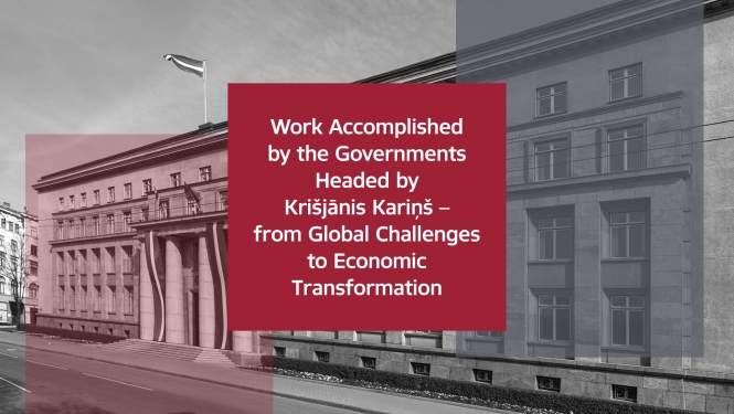 Work Accomplished by the Governments Headed by Krišjānis Kariņš 