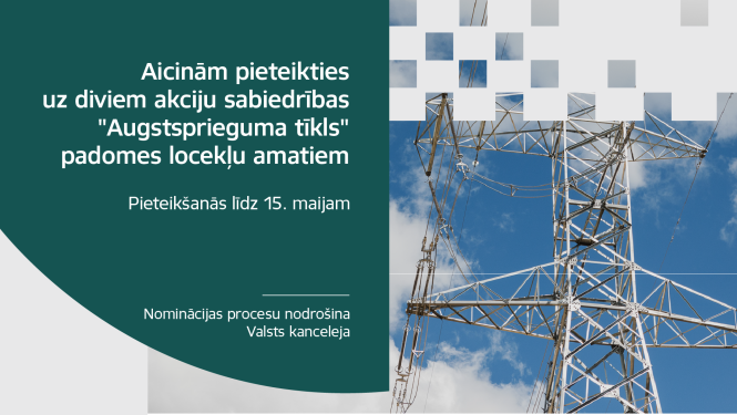 Izsludina konkursu uz AS “Augstsprieguma tīkls” padomes locekļu amatiem