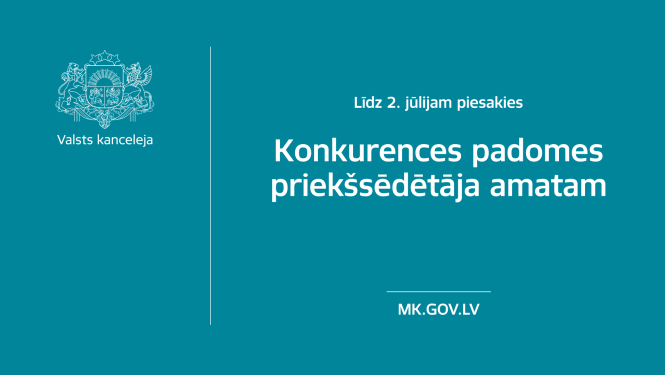 Sludinājuma teksts - līdz 2. jūlijam piesakies Konkurences padomes priekšsēdētāja amatam - uz zila fona ar baltiem burtiem.
