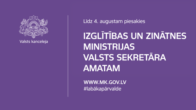 Grafisks attēls  - izsludināts konkurss Izglītības un zinātnes ministrijas valsts sekretāra amatam