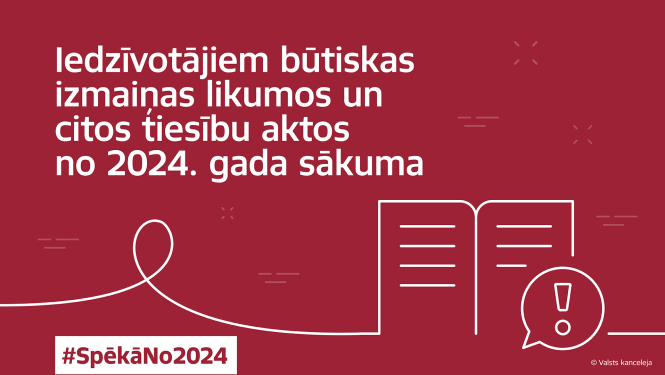 Būtiskas izmaiņas tiesību aktos no 2024. gada sākuma