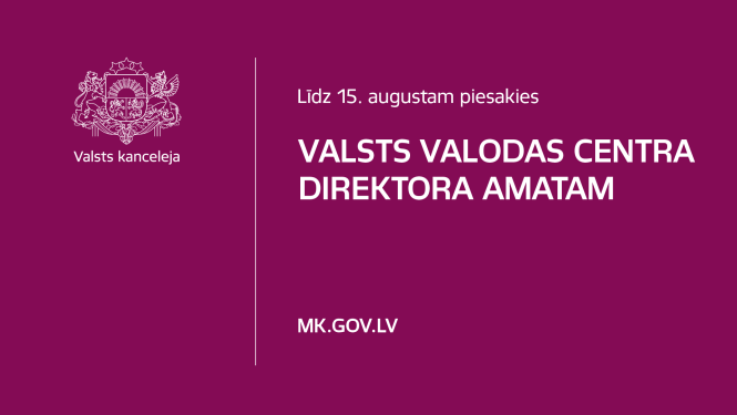 Līdz 15. augustam piesakies Valsts valodas centra direktora amatam