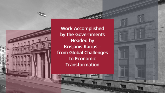 Work Accomplished by the Governments Headed by Krišjānis Kariņš 