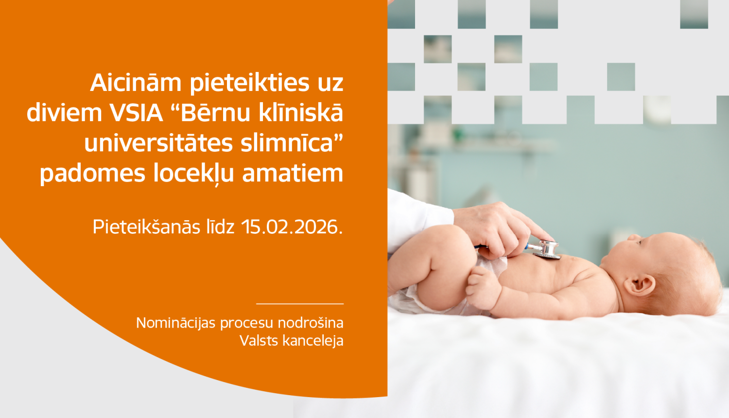 Izsludināts konkurss uz diviem VSIA “Bērnu klīniskā universitātes slimnīca” padomes locekļu amatiem