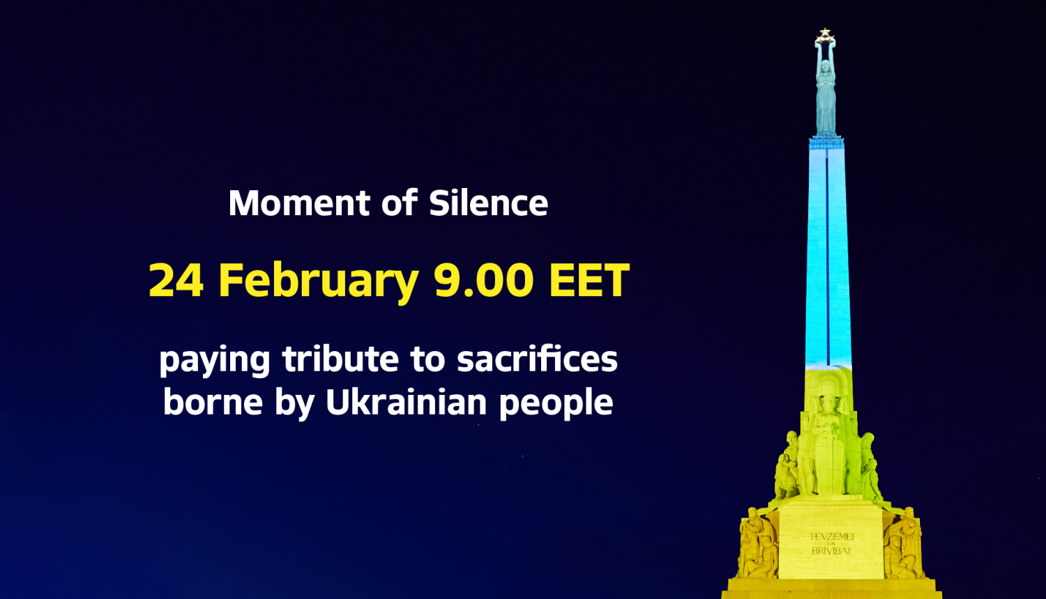 Moment of Silence 24 february 9.00 EET paying tribute to sacrifices borne by Ukrainian people