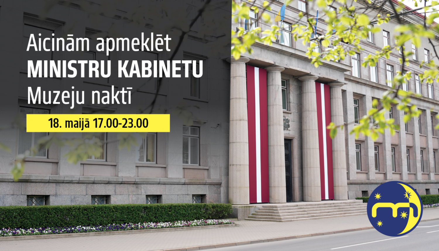 Aicinām apmeklēt Ministru kabinetu Muzeju naktī. Ministru kabineta ēkas fotogrāfija.