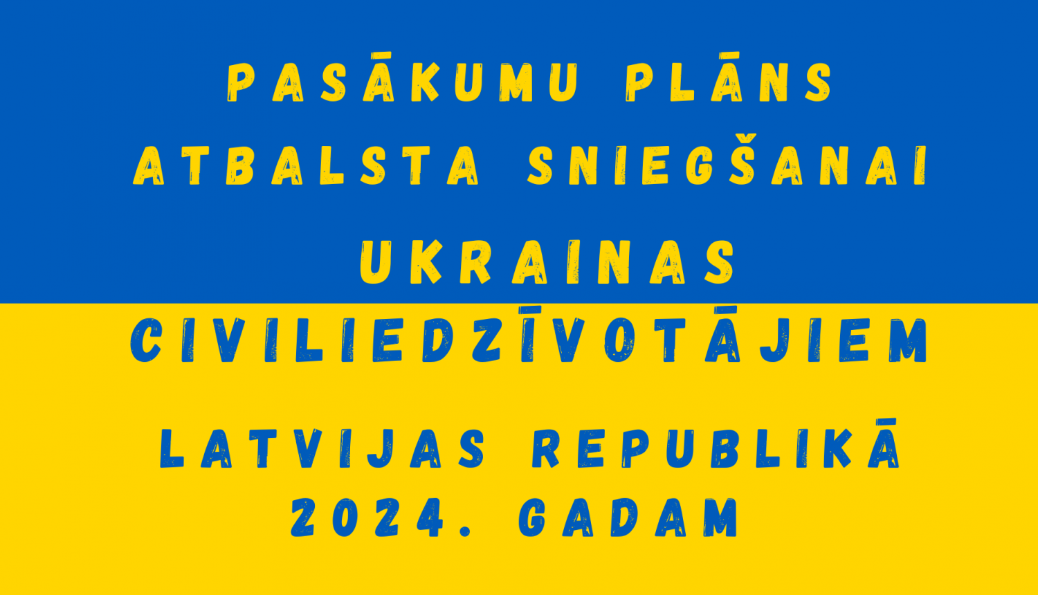 Pasākumu plāns atbalsta sniegšanai Ukrainas civiliedzīvotājiem