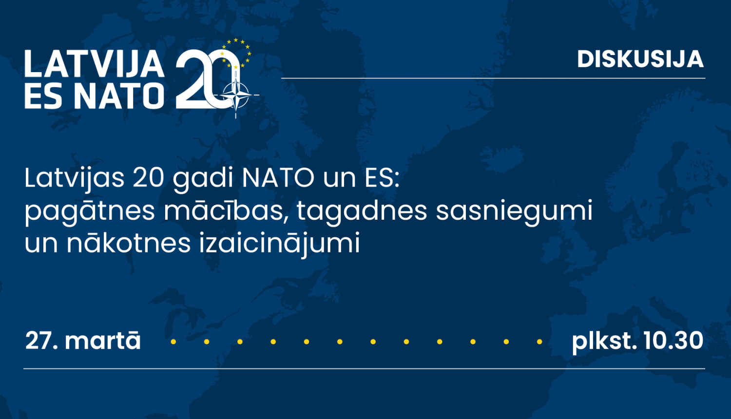 Diskusija “Latvijas 20 gadi NATO un ES pagātnes mācības, tagadnes sasniegumi un nākotnes izaicinājumi”. 