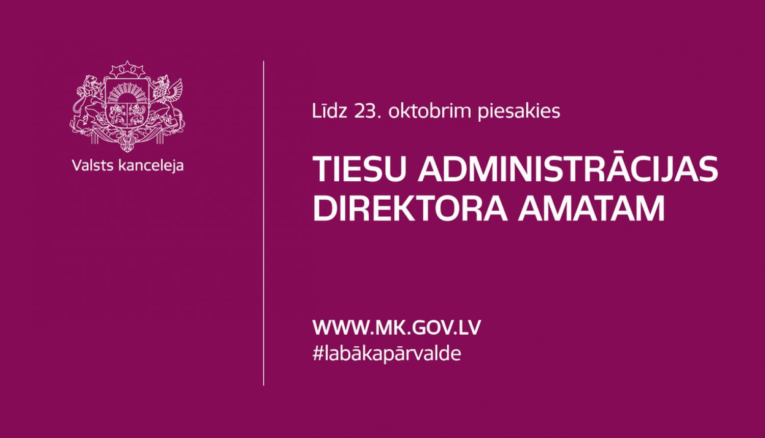 Aicina pieteikties konkursā uz Tiesu administrācijas direktora amatu