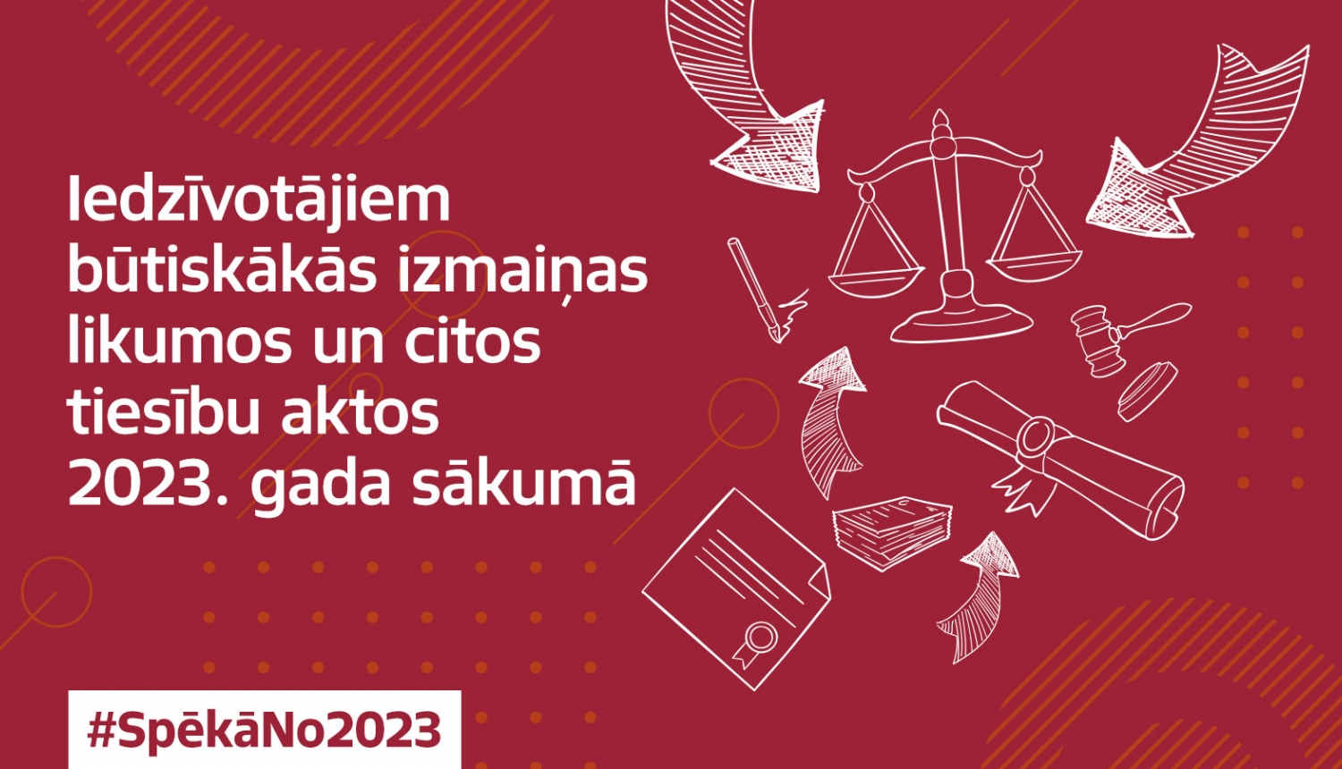 Iedzīvotājiem būtiskākās izmaiņas likumos un citos tiesību aktos 2023. gada sākumā