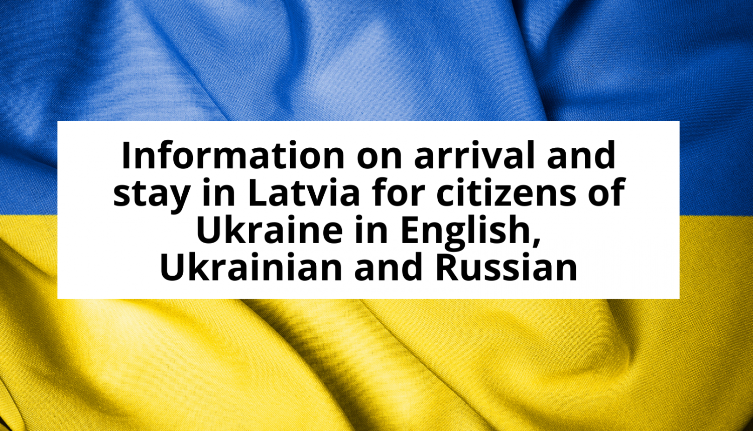 Information on arrival and stay in Latvia